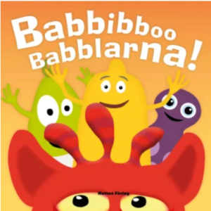 Babbibboo Babblarna?