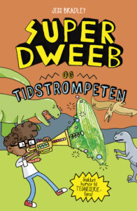 Super Dweeb og tidstrompeten